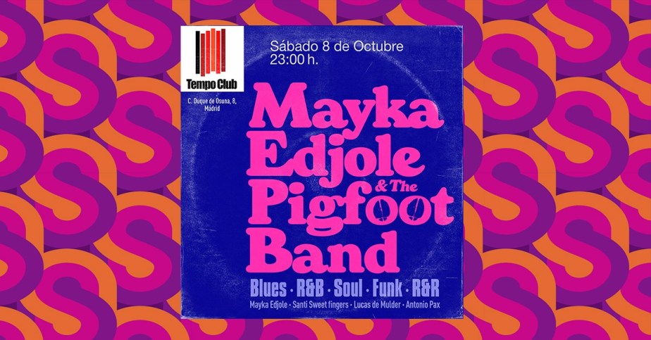Mayka Edjole & The Pigfoot&nbsp;band